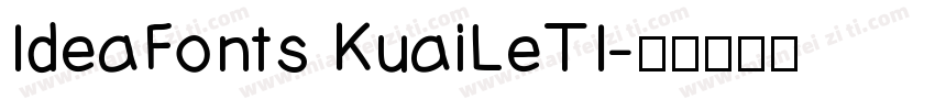 IdeaFonts KuaiLeTI字体转换